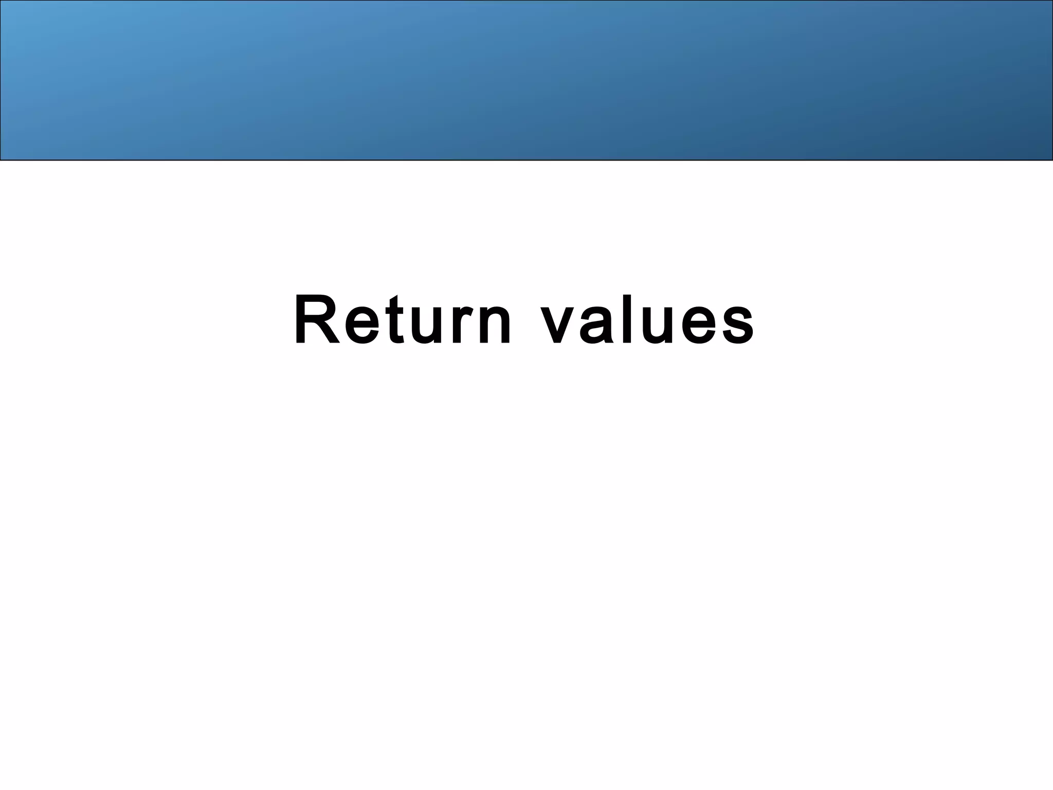 Return values 
 
