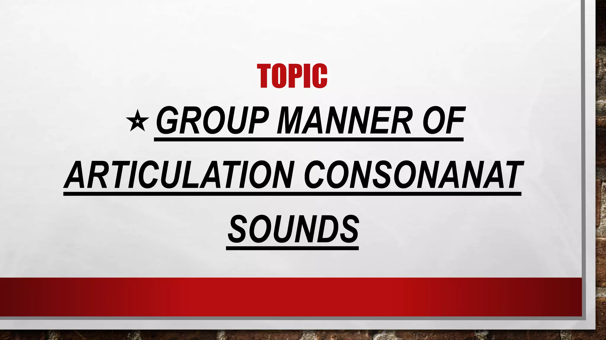 Manners of articulation | PPTX