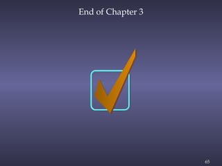 65
End of Chapter 3
 
