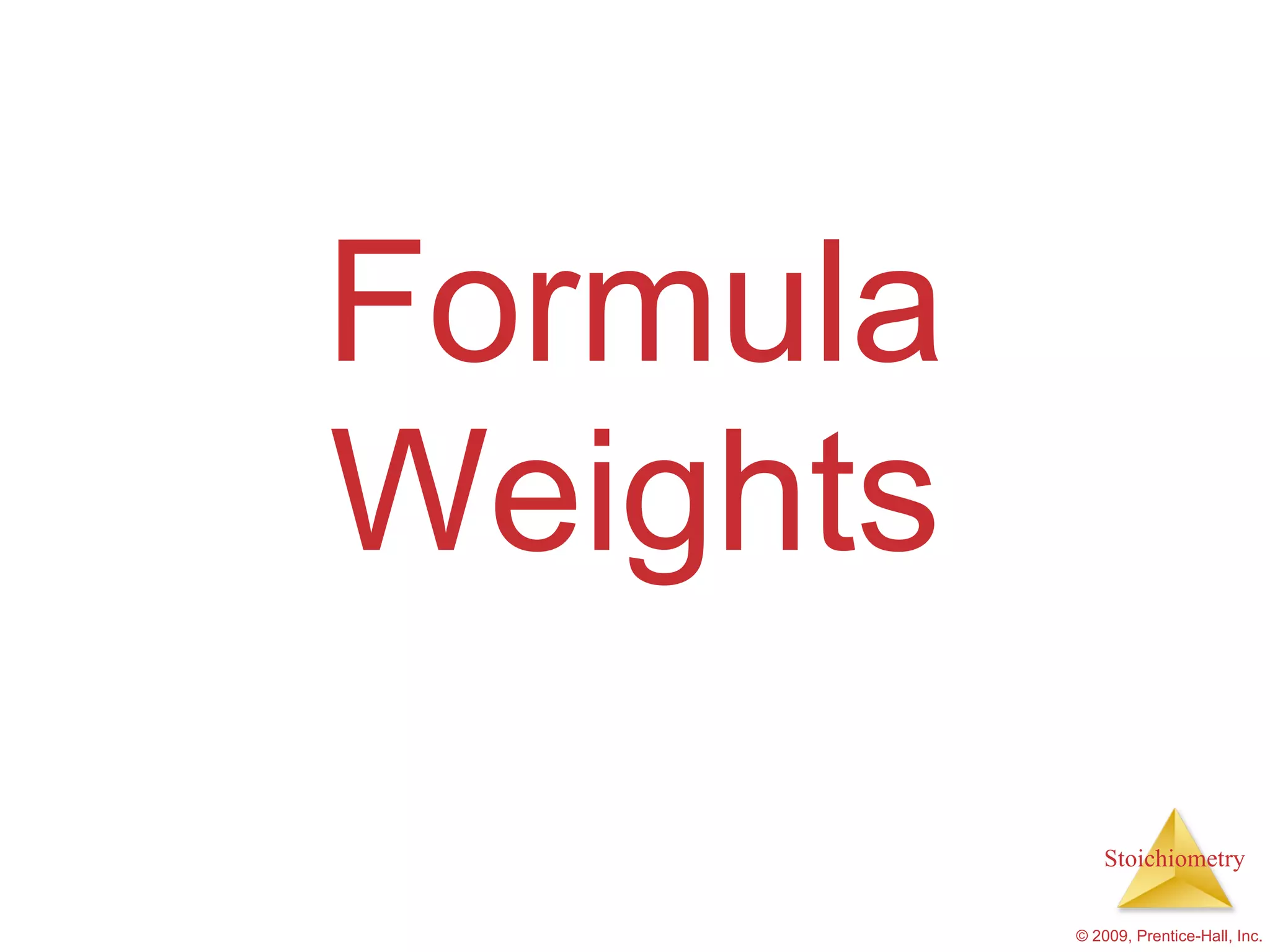 Formula Weights 