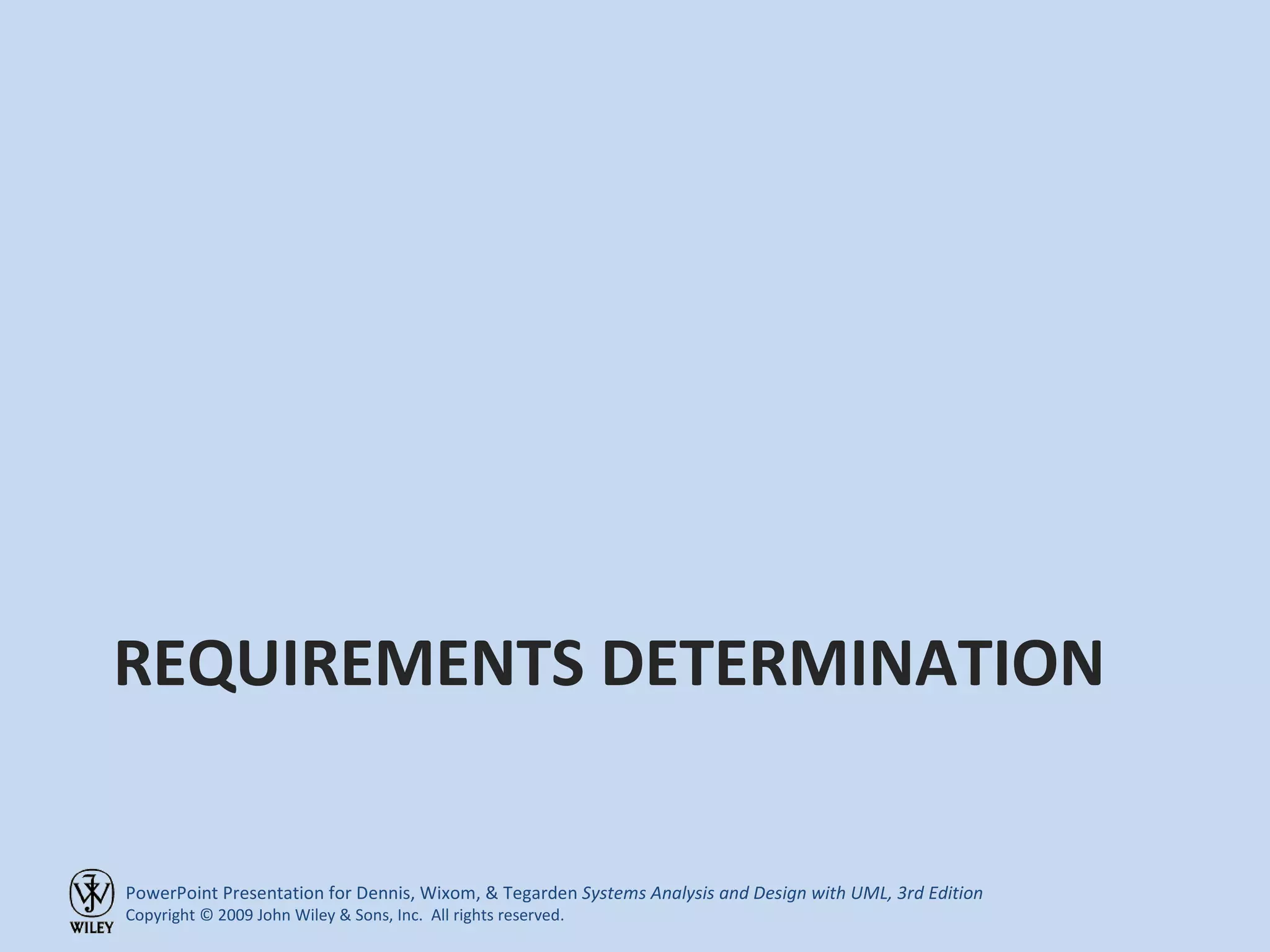 REQUIREMENTS DETERMINATION 