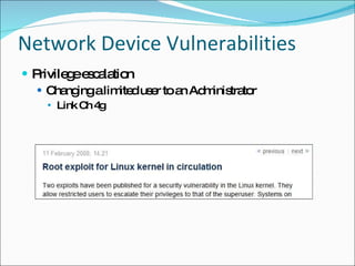 Network Device Vulnerabilities Privilege escalation Changing a limited user to an Administrator Link Ch 4g 