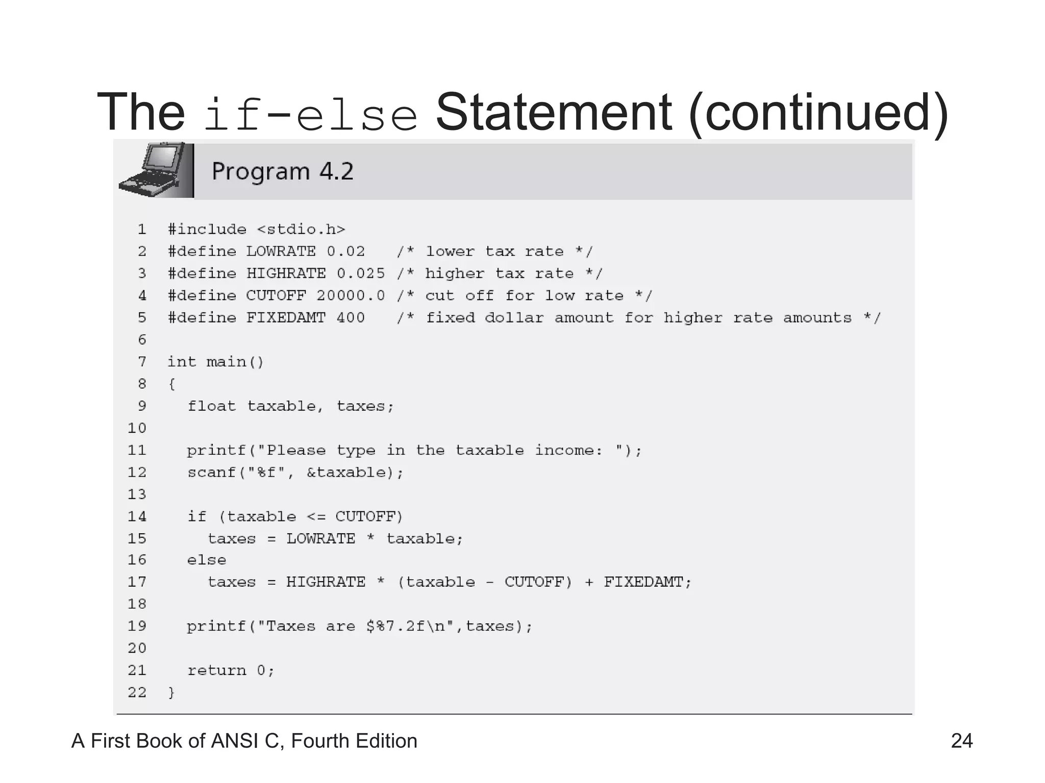 The  if-else  Statement (continued) 
