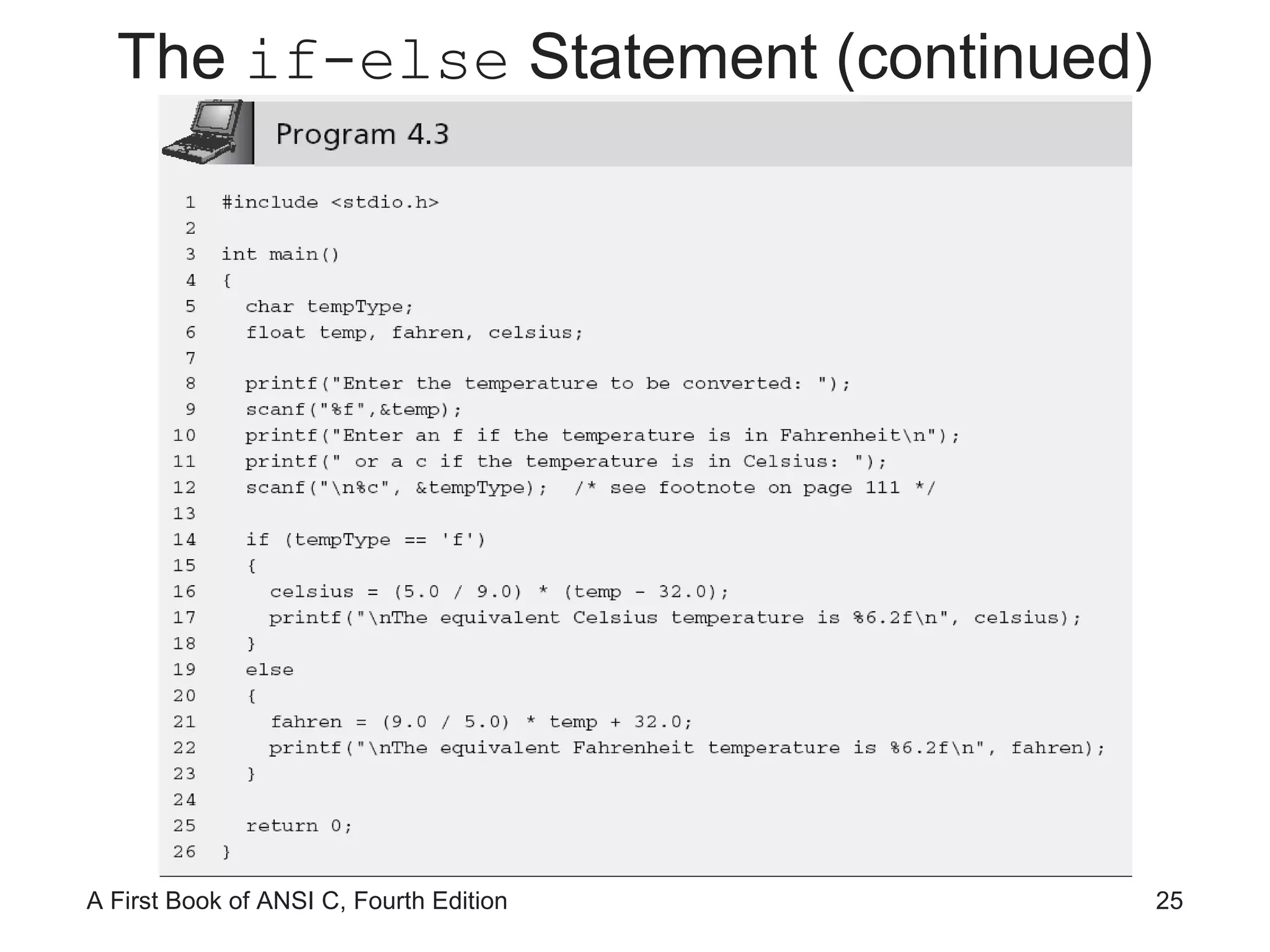 The  if-else  Statement (continued) 