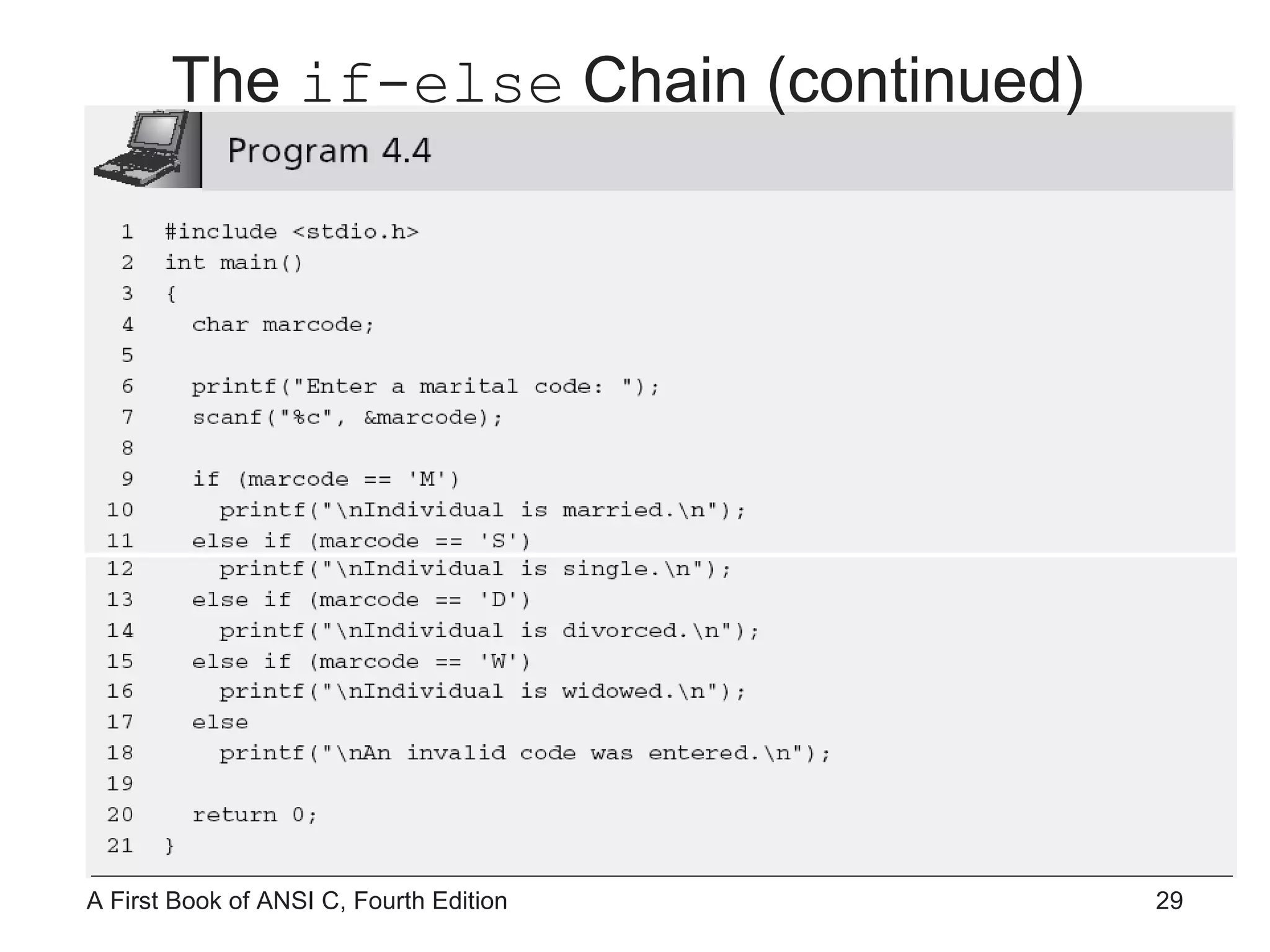 The  if-else  Chain (continued) 