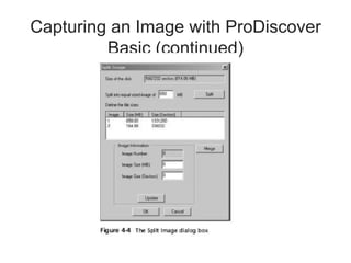 Capturing an Image with ProDiscover
Basic (continued)
 