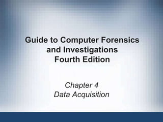 Ch 04 Data Acquisition for Digital Forensics.ppt