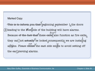 Chapter 1, Slide 39Mary Ellen Guffey, Essentials of Business Communication, 8e Chapter 4, Slide 39Mary Ellen Guffey, Essentials of Business Communication, 8e
 