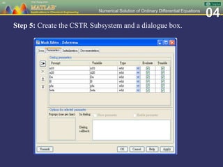 Ch 04 MATLAB Applications in Chemical Engineering_陳奇中教授教學投影片 | PPSX