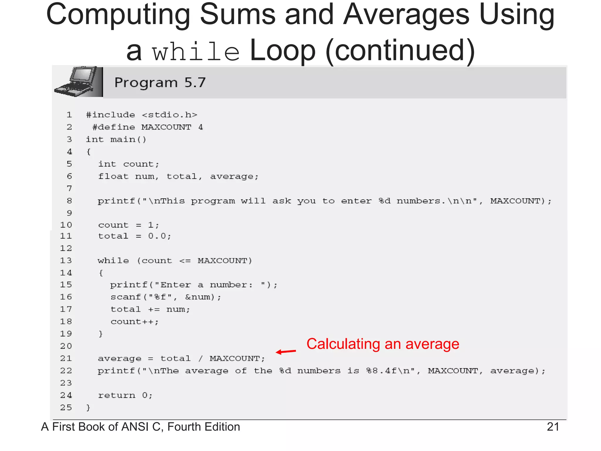 Calculating an average Computing Sums and Averages Using a  while  Loop (continued) 