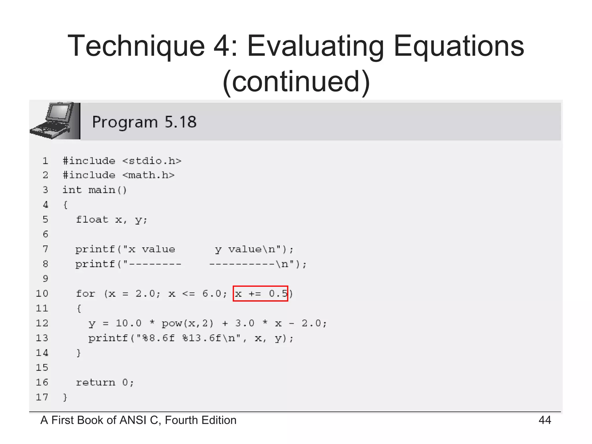 Technique 4: Evaluating Equations (continued) 