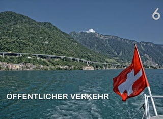 ÖFFENTLICHER VERKEHR
6
 