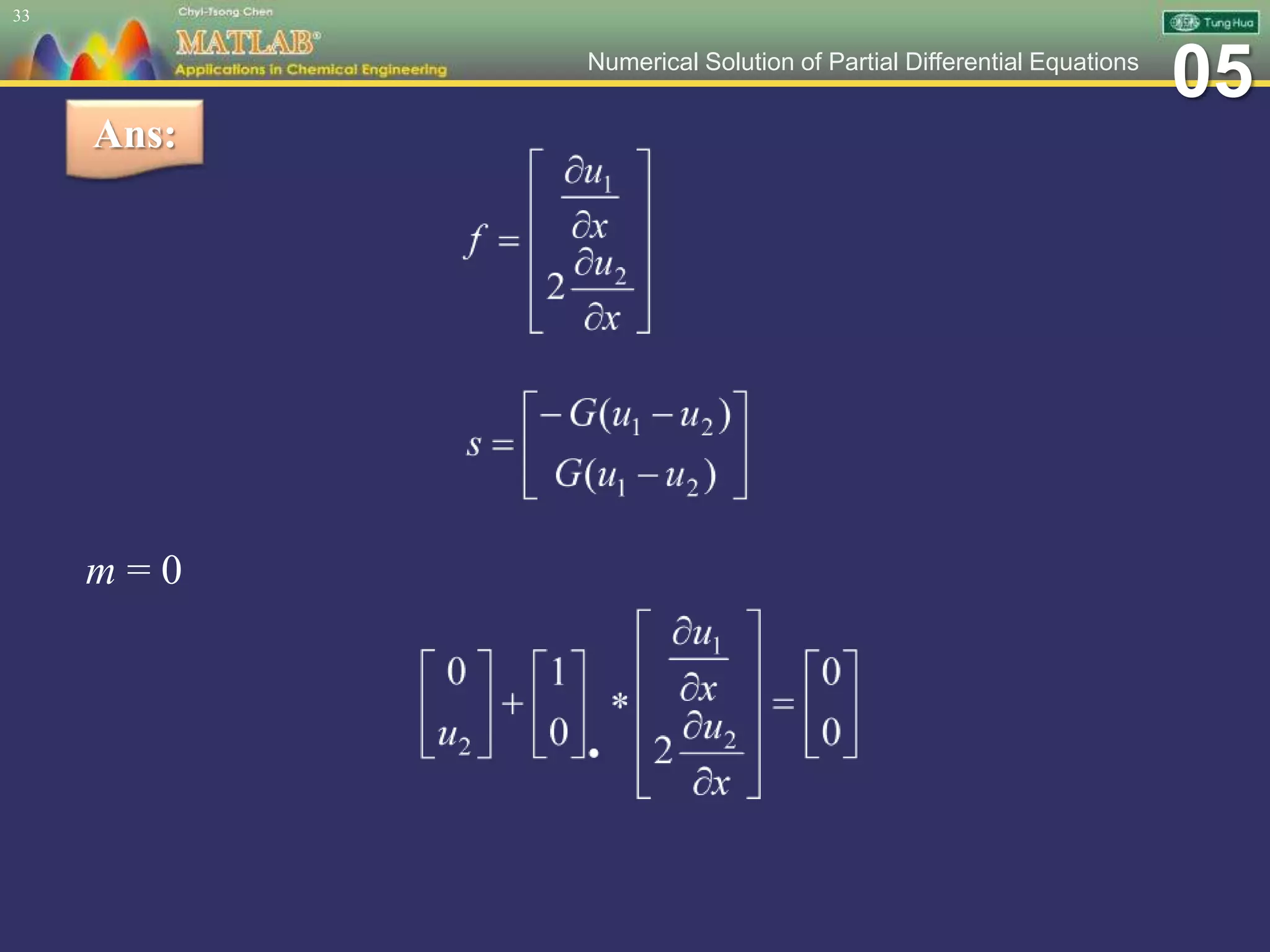05Numerical Solution of Partial Differential Equations
33
Ans:
m = 0
 