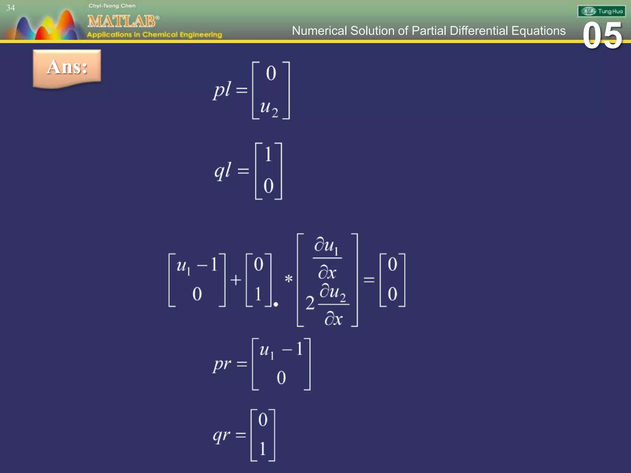05Numerical Solution of Partial Differential Equations
34
Ans:
 