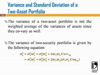 Variance and Standard Deviation of a
Two-Asset Portfolio
13
 