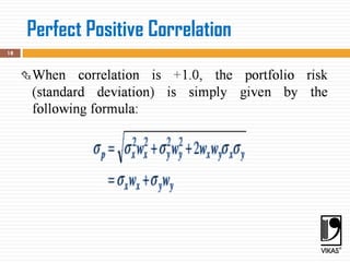 Perfect Positive Correlation
18
 