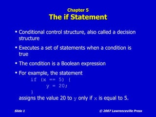 Chapter 5 The if Statement ,[object Object],[object Object],[object Object],[object Object]
