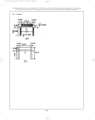 506
© 2010 Pearson Education, Inc., Upper Saddle River, NJ. All rights reserved.This material is protected under all copyright laws as they currently
exist. No portion of this material may be reproduced, in any form or by any means, without permission in writing from the publisher.
7–44. Continued
07 Solutions 46060 5/26/10 2:04 PM Page 506
 