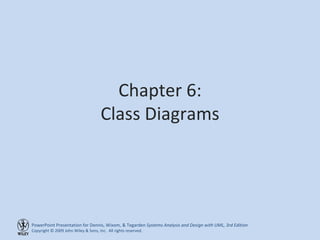 Chapter 6: Class Diagrams 