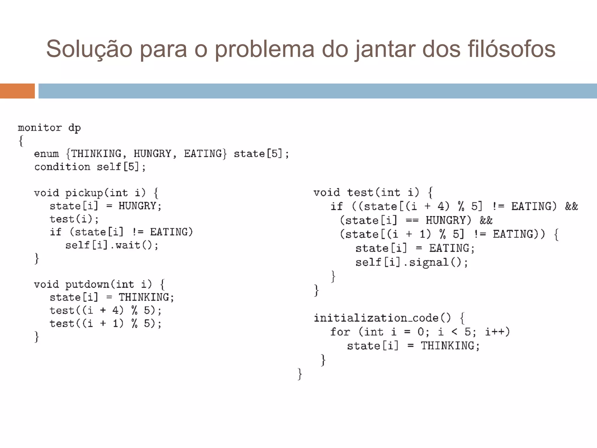 Solução para o problema do jantar dos filósofos
 