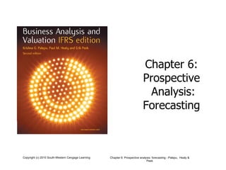 Chapter 6:  Prospective  Analysis: Forecasting  