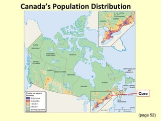 Canada’s Population Distribution (page 52) Core 