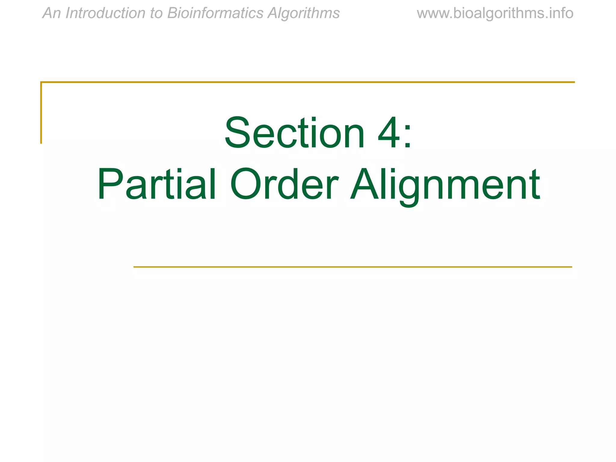 Section 4:
Partial Order Alignment
 