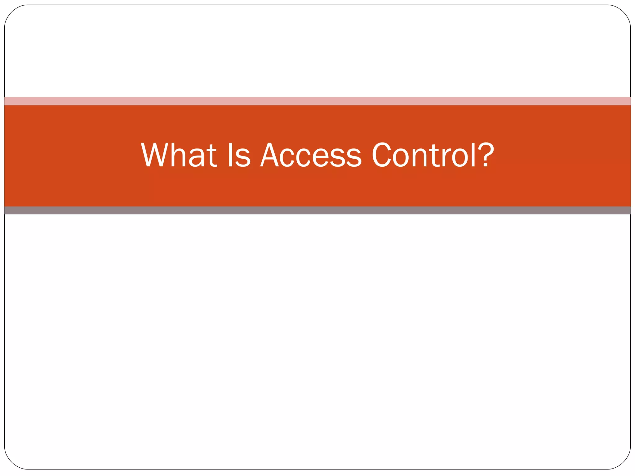 What Is Access Control? 