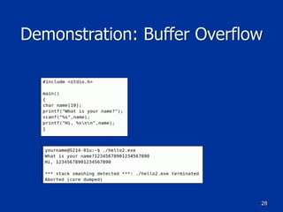 28
Demonstration: Buffer Overflow
 
