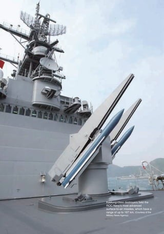 Keelung-class destroyers field the
                                           ROC Navy’s most advanced
                                           surface-to-air missiles, which have a
                                           range of up to 167 km. (Courtesy of the
                                           Military News Agency)




07 四校OK (spelling and indexed) 2.indd 90                               2011/10/18 12:32:38 AM
 
