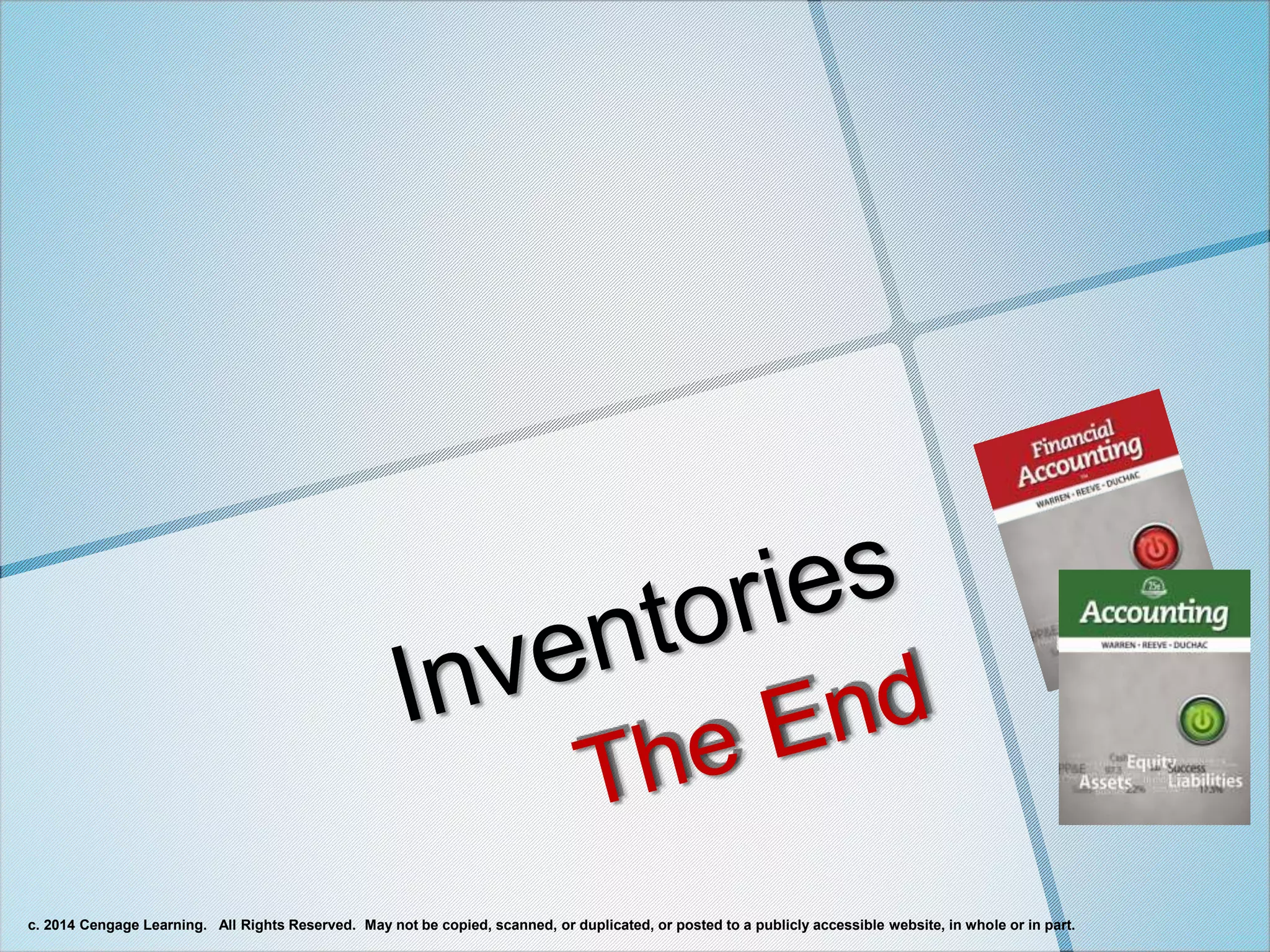 c. 2014 Cengage Learning. All Rights Reserved. May not be copied, scanned, or duplicated, or posted to a publicly accessible website, in whole or in part.
 
