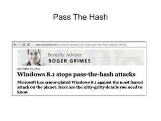 Pass The Hash
 