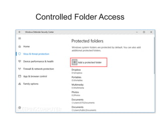 Controlled Folder Access
 