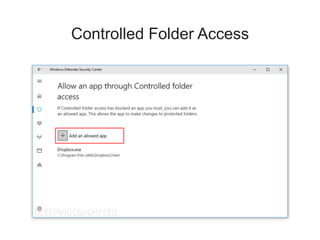 Controlled Folder Access
 