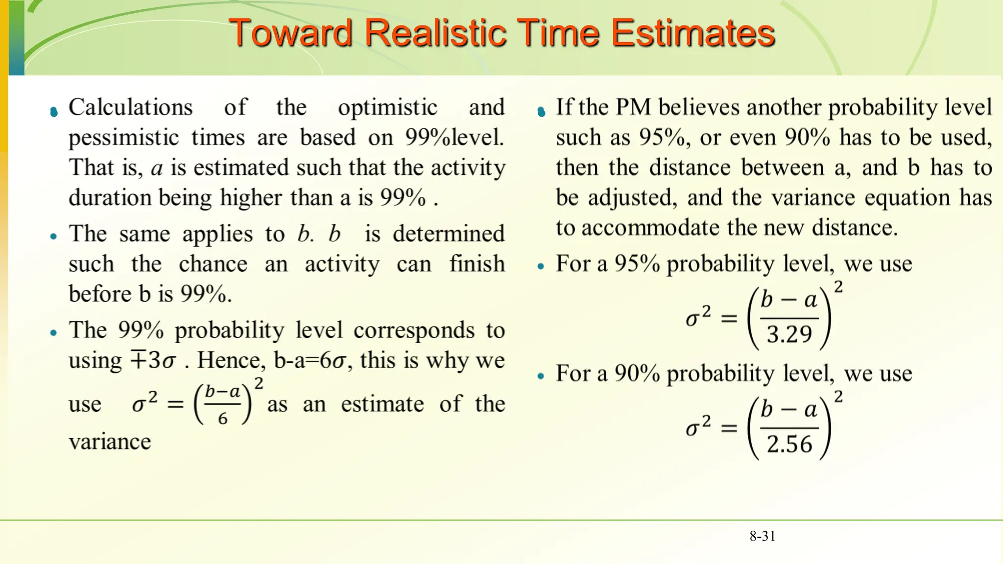 Toward Realistic Time Estimates
 
8-31
 