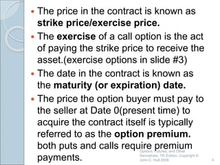 Ch08 :Mechanics of options Market of Financial derivatives @ | PPT