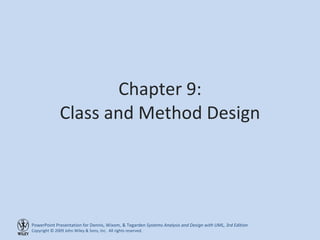 Chapter 9: Class and Method Design 