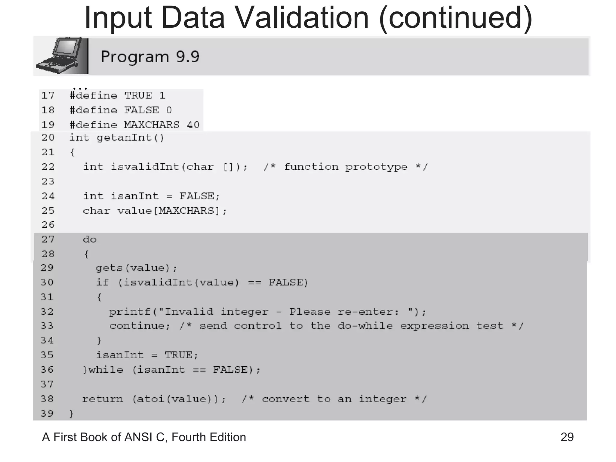 Input Data Validation (continued) … 