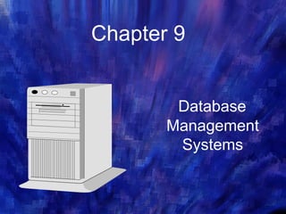 Chapter 9 Database Management Systems 