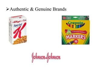 Authentic & Genuine Brands
 