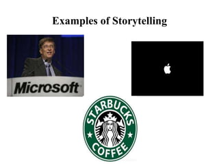 Examples of Storytelling
 