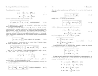 9.1. Longitudinal-Transverse Decompositions 365
The solution of this system is:
ẑ × ET = −
jβ
k2
c
ẑ × ∇
∇
∇TEz −
jωμ
k2
c
∇
∇
∇THz
HT = −
jω
k2
c
ẑ × ∇
∇
∇TEz −
jβ
k2
c
∇
∇
∇THz
(9.1.7)
where we deﬁned the so-called cutoff wavenumber kc by:
k2
c = ω2
μ − β2
=
ω2
c2
− β2
= k2
− β2
(cutoff wavenumber) (9.1.8)
The quantity k = ω/c = ω
√
μ is the wavenumber a uniform plane wave would
have in the propagation medium , μ.
Although k2
c stands for the difference ω2
μ − β2
, it turns out that the boundary
conditions for each waveguide type force k2
c to take on certain values, which can be
positive, negative, or zero, and characterize the propagating modes. For example, in a
dielectric waveguide k2
c is positive inside the guide and negative outside it; in a hollow
conducting waveguide k2
c takes on certain quantized positive values; in a TEM line, k2
c
is zero. Some related deﬁnitions are the cutoff frequency and the cutoff wavelength
deﬁned as follows:
ωc = ckc , λc =
2π
kc
(cutoff frequency and wavelength) (9.1.9)
We can then express β in terms of ω and ωc, or ω in terms of β and ωc. Taking
the positive square roots of Eq. (9.1.8), we have:
β =
1
c

ω2 − ω2
c =
ω
c

1 −
ω2
c
ω2
and ω =

ω2
c + β2c2 (9.1.10)
Often, Eq. (9.1.10) is expressed in terms of the wavelengths λ = 2π/k = 2πc/ω,
λc = 2π/kc, and λg = 2π/β. It follows from k2
= k2
c + β2
that
1
λ2
=
1
λ2
c
+
1
λ2
g
⇒ λg =
λ

1 −
λ2
λ2
c
(9.1.11)
Note that λ is related to the free-space wavelength λ0 = 2πc0/ω = c0/f by the
refractive index of the dielectric material λ = λ0/n.
It is convenient at this point to introduce the transverse impedances for the TE and
TM modes by the deﬁnitions:
ηTE =
ωμ
β
= η
ω
βc
, ηTM =
β
ω
= η
βc
ω
(TE and TM impedances) (9.1.12)
366 9. Waveguides
where the medium impedance is η =

μ/, so that η/c = μ and ηc = 1/. We note the
properties:
ηTEηTM = η2
,
ηTE
ηTM
=
ω2
β2c2
(9.1.13)
Because βc/ω =

1 − ω2
c/ω2, we can write also:
ηTE =
η

1 −
ω2
c
ω2
, ηTM = η

1 −
ω2
c
ω2
(9.1.14)
With these deﬁnitions, we may rewrite Eq. (9.1.7) as follows:
ẑ × ET = −
jβ
k2
c
	
ẑ × ∇
∇
∇TEz + ηTE∇
∇
∇THz


HT = −
jβ
k2
c
	 1
ηTM
ẑ × ∇
∇
∇TEz + ∇
∇
∇THz


(9.1.15)
Using the result ẑ × (ẑ × ET)= −ET, we solve for ET and HT:
ET = −
jβ
k2
c
	
∇
∇
∇TEz − ηTE ẑ × ∇
∇
∇THz


HT = −
jβ
k2
c
	
∇
∇
∇THz +
1
ηTM
ẑ × ∇
∇
∇TEz


(transverse ﬁelds) (9.1.16)
An alternative and useful way of writing these equations is to form the following
linear combinations, which are equivalent to Eq. (9.1.6):
HT −
1
ηTM
ẑ × ET =
j
β
∇
∇
∇THz
ET − ηTE HT × ẑ =
j
β
∇
∇
∇TEz
(9.1.17)
So far we only used the ﬁrst two of Maxwell’s equations (9.1.5) and expressed ET, HT
in terms of Ez, Hz. Using (9.1.16), it is easily shown that the left-hand sides of the
remaining four of Eqs. (9.1.5) take the forms:
∇
∇
∇T × ET + jωμ ẑ Hz =
jωμ
k2
c
ẑ
	
∇2
THz + k2
cHz


∇
∇
∇T × HT − jω ẑ Ez = −
jω
k2
c
ẑ
	
∇2
TEz + k2
cEz


∇
∇
∇T · ET − jβEz = −
jβ
k2
c
	
∇2
TEz + k2
cEz


∇
∇
∇T · HT − jβHz = −
jβ
k2
c
	
∇2
THz + k2
cHz


 