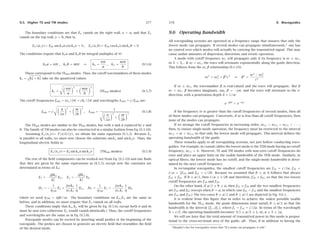 9.3. TEM, TE, and TM modes 371
Eq. (9.2.5) for αd can also be derived directly from Eq. (9.2.10) by applying it sepa-
rately to the TE and TM modes. We recall from Eq. (1.9.6) that the losses per unit vol-
ume in a dielectric medium, arising from both a conduction and polarization current,
Jtot = J + jωD, are given by,
dPloss
dV
=
1
2
Re

Jtot · E∗

=
1
2
ωI

E · E∗


Integrating over the cross-sectional area of the guide gives the dielectric loss per unit
waveguide length (i.e., z-length),
P
diel =
1
2
ωI

S
|E|2
dS
Applying this to the TE case, we ﬁnd,
P
diel =
1
2
ωI

S
|E|2
dS =
1
2
ωI

S
|ET|2
dS
PT =

S
1
2
Re(ET × H∗
T)·ẑ dS =
1
2ηTE

S
|ET|2
dS =
β
2ωμ

S
|ET|2
dS
αd =
P
diel
2PT
=
ω2
μI
2β
The TM case is a bit more involved. Using Eq. (9.13.1) from Problem 9.11, we ﬁnd,
after using the result, β2
+ k2
c = ω2
μ,
P
diel =
1
2
ωI

S
|E|2
dS =
1
2
ωI

S

|Ez|2
+ |ET|2

dS
=
1
2
ωI

S

|Ez|2
+
β2
k4
c
|∇
∇
∇TEz|2

dS =
1
2
ωI

1 +
β2
k2
c
 
