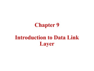 Introduction to Data Link Layer by forouzan | PPT