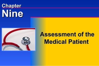 Assessment of the Medical Patient Nine Chapter 