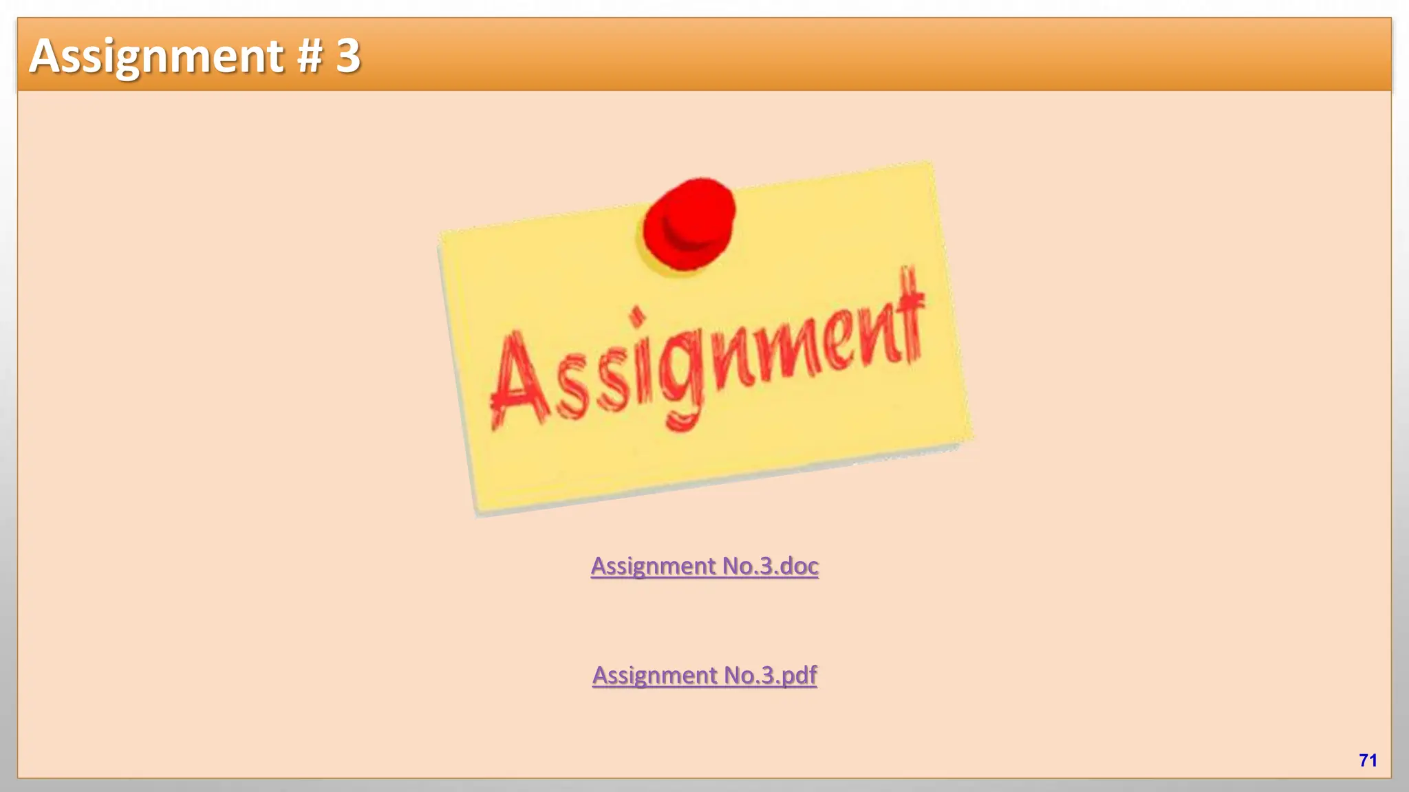 Assignment # 3 71 Assignment No.3.doc Assignment No.3.pdf 