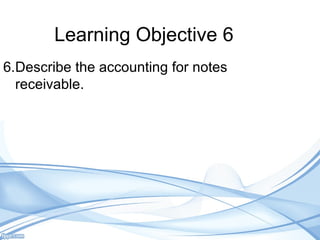 Receivables - Chapter 9 Principles Accounting