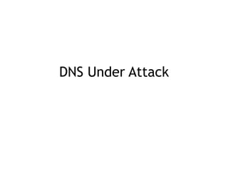 Microsoft (2001)
• In 2001, Microsoft's DNS servers were
attacked
– Link Ch 1a
 