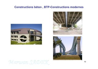10
Constructions béton , BTP-Constructions modernes
M. SADEK
 