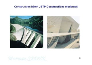 11
Construction béton , BTP-Constructions modernes
M. SADEK
 